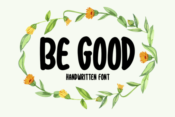 Be Good: A Display Font That Gives Websites a Handwritten Personality