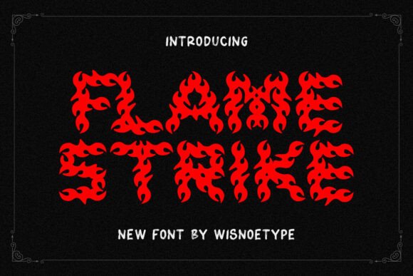 Bringing Bold Branding to Life with the Flame Strike Typeface