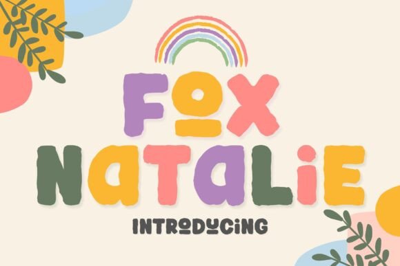 Fox Natalie: A Playful Typeface for Friendly Digital Brands