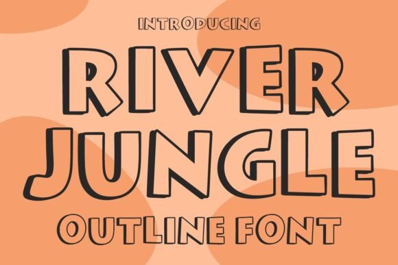 River Jungle: A Bold Outline Font for Creative Branding