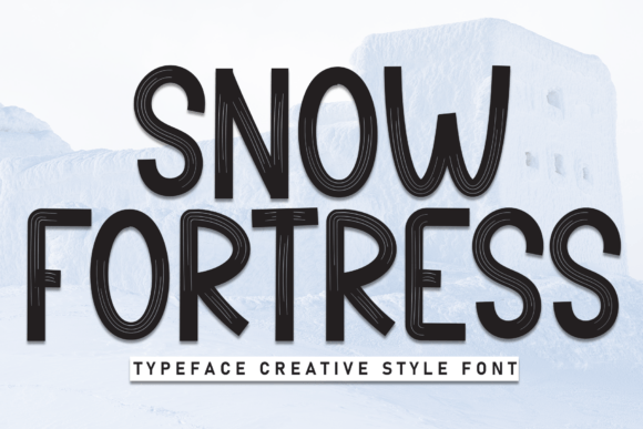 Snow Fortress: A Display Font for Bold Digital Branding