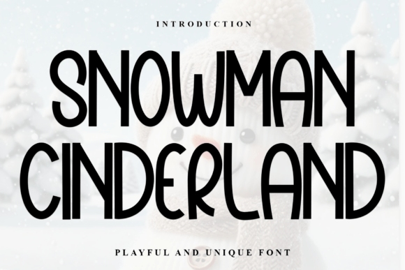 Snowman Cinderland: A Font That Designs a Moment